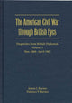 Book cover of: American Civil War Through British Eyes: Dispatches from British Diplomats V. 1; November 1860-April 1862