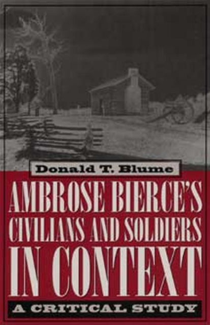 Ambrose Bierce's ""Civilians and Soldiers"" in Context