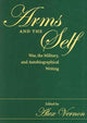 Book cover of: Arms and the Self. By: Alex Vernon