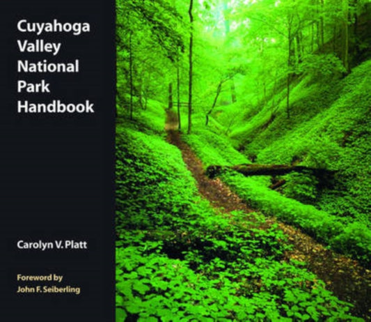 Book cover of: Cuyahoga Valley National Park Handbook. By: Carolyn V. Platt