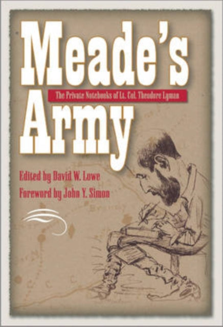 Book cover of: Meade's Army. By: David W. Lowe, Theodore Lyman