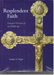 Book cover of: Resplendent Faith. By: Stephen N. Fliegel