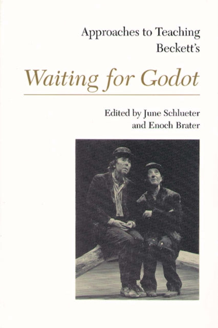 Book cover of: Approaches to Teaching Beckett's Waiting for Godot