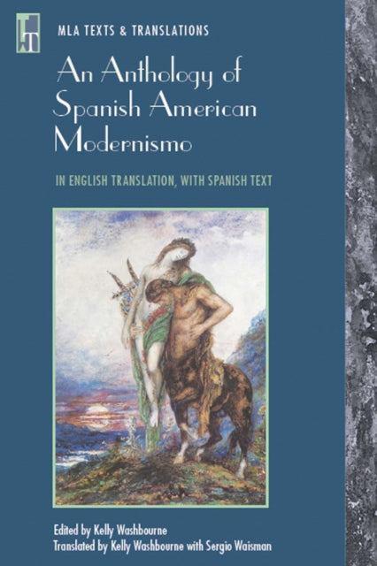 Book cover of: Anthology of Spanish American Modernismo. By: Kelly Washbourne