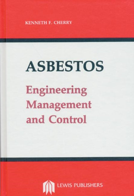 Book cover of: Asbestos. By: Kenneth F. Cherry