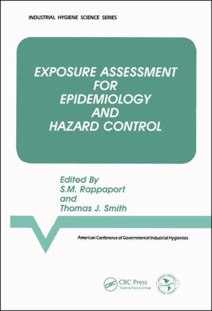 Book cover of: Exposure Assessment for Epidemiology and Hazard Control. By: Acgih