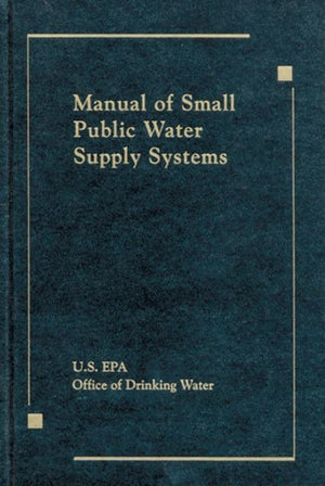Manual of Small Public Water Supply Systems