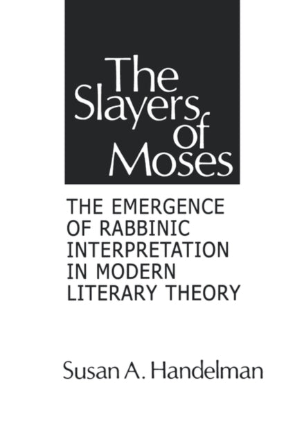 Book cover of: Slayers of Moses. By: Susan, A. Handelman