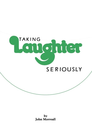 Taking Laughter Seriously