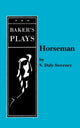 Book cover of: Horseman. By: S. Daly Sweeney