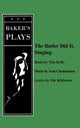 Book cover of: Butler Did It Singing. By: Tim Kelly