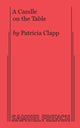 Book cover of: Candle on the Table. By: Patricia Clapp