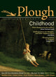 Book cover of: Plough Quarterly No. 3. By: Jonathan Kozol