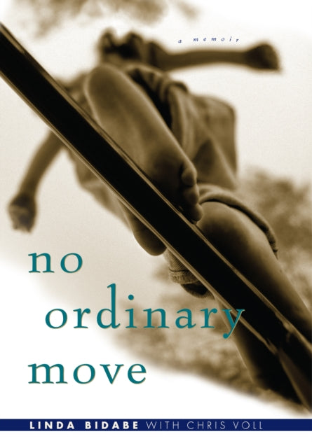 Book cover of: No Ordinary Move. By: Linda Bidabe