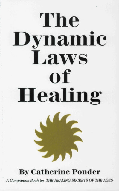 Book cover of: Dynamic Laws of Healing. By: Catherine Ponder