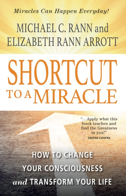 Book cover of: Shortcut to a Miracle. By: Michael C. Rann