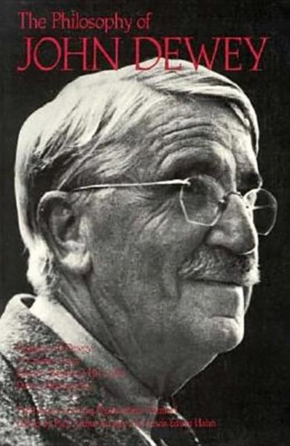 Book cover of: Philosophy of John Dewey, Volume 1. By: John Dewey