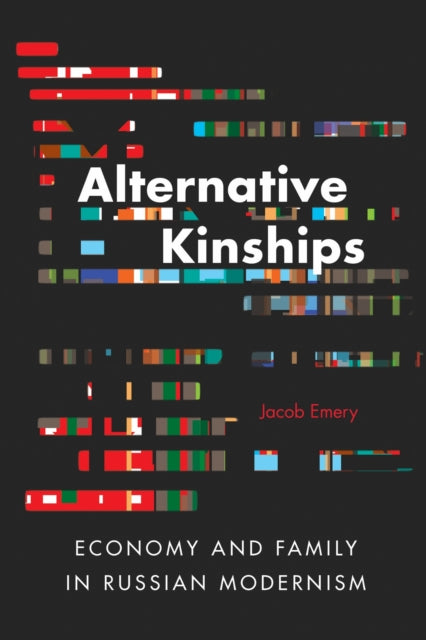 Book cover of: Alternative Kinships. By: Jacob Emery