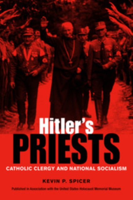 Book cover of: Hitler's Priests. By: Kevin Spicer