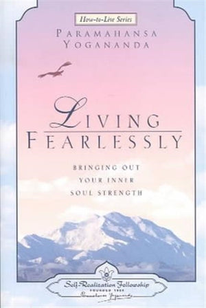 Living Fearlessly
