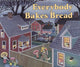 Book cover of: Everybody Bakes Bread