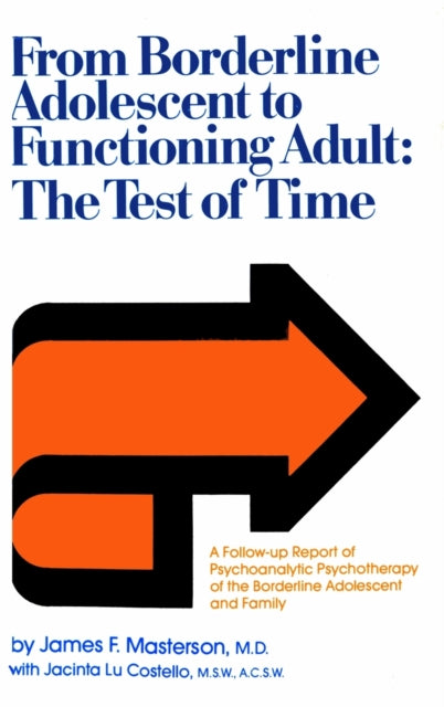 Book cover of: From Borderline Adolescent to Functioning Adult. By: M.D. Masterson
