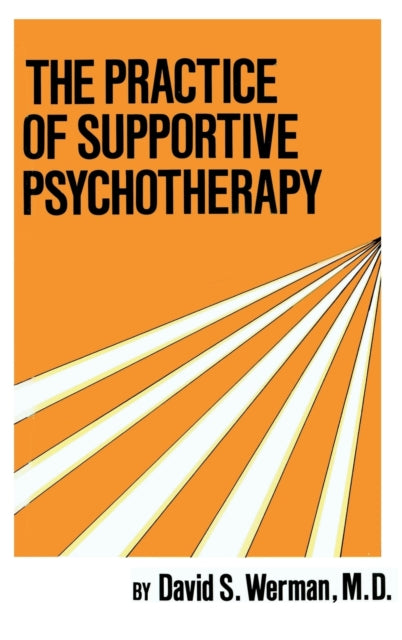 Practice Of Supportive Psychotherapy