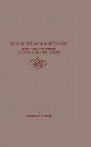 Enhancing Marital Intimacy Through Facilitating Cognitive Self Disclosure
