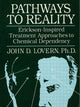 Book cover of: Pathways To Reality: Erickson-Inspired Treatment Aproaches To Chemical dependency