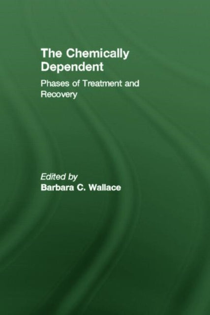 Book cover of: Chemically Dependent. By: B. Wallace
