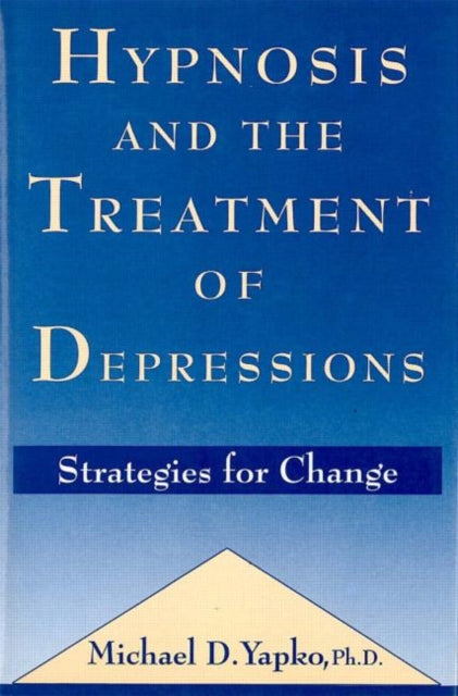 Book cover of: Hypnosis and the Treatment of Depressions
