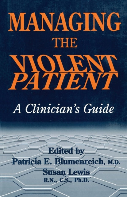 Book cover of: Managing The Violent Patient. By: P. Blumenreich
