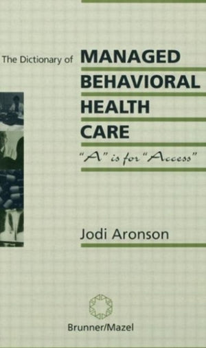 The Dictionary Of Managed Care