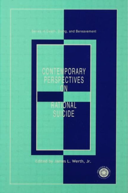 Book cover of: Contemporary Perspectives on Rational Suicide. By: James L. Werth