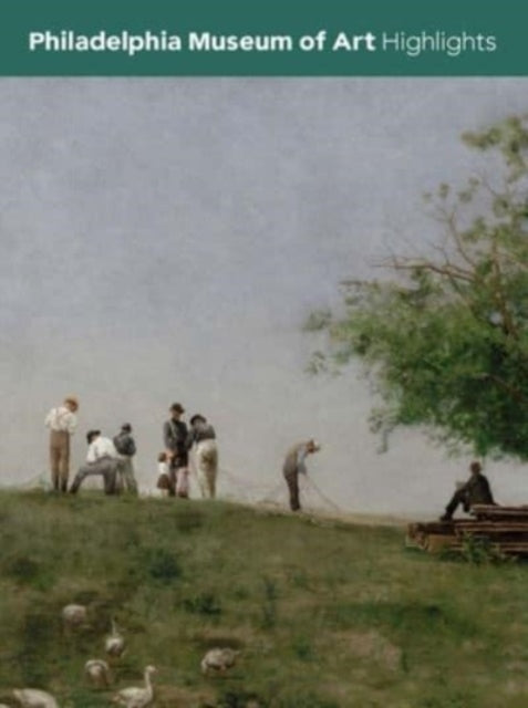 Book cover of: Philadelphia Museum of Art. By: Philadelphia Museum of Art
