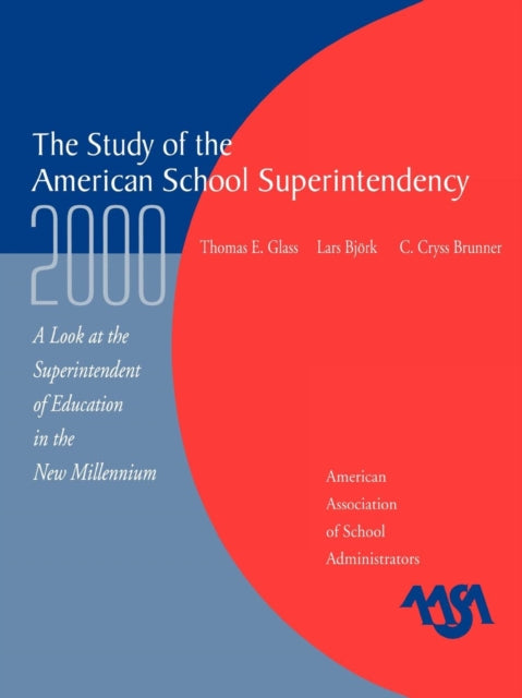 Book cover of: Study of the American Superintendency, 2000. By: Lars Bjork