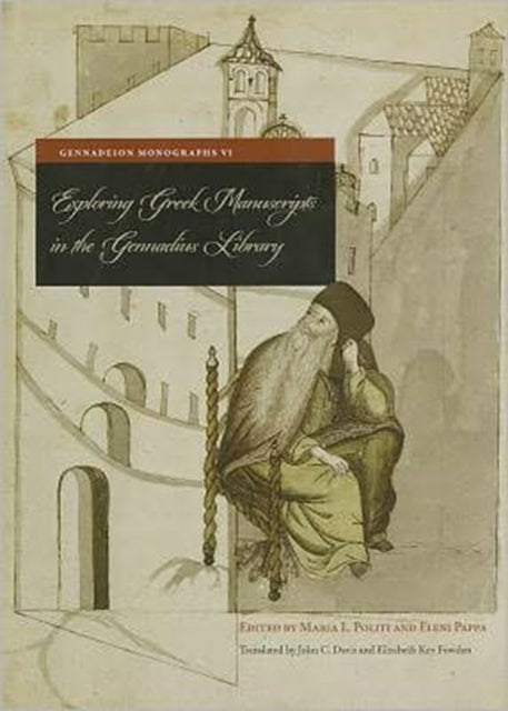 Book cover of: Exploring Greek Manuscripts in the Gennadius Library (English). By: Maria L. Politē