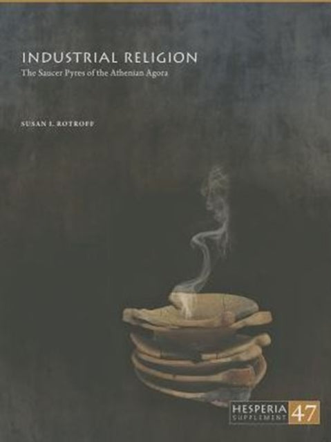 Book cover of: Industrial Religion. By: Susan I. Rotroff