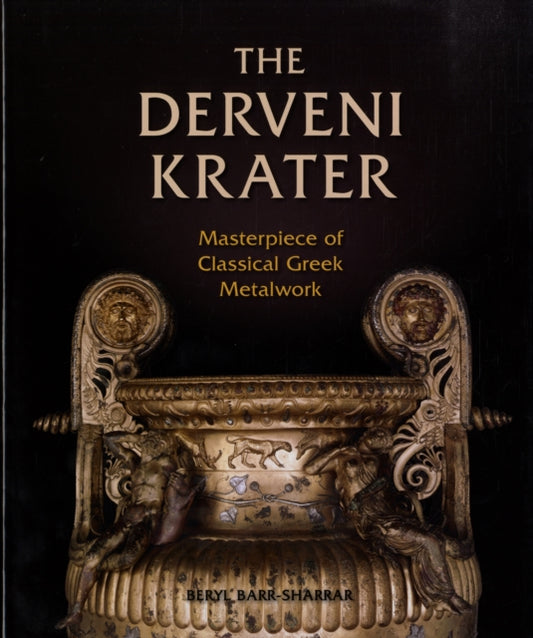 Book cover of: Derveni Krater. By: Beryl Barr-Sharrar, Beryl Barr-sharrar