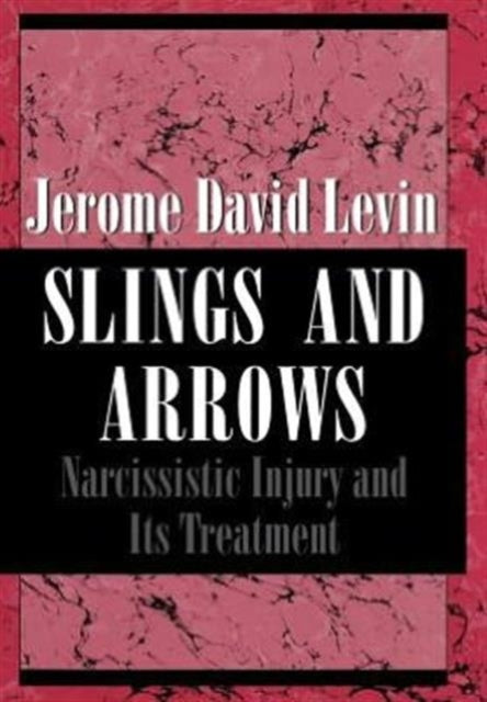 Book cover of: Slings and Arrows. By: Jerome David Levin Ph.D.