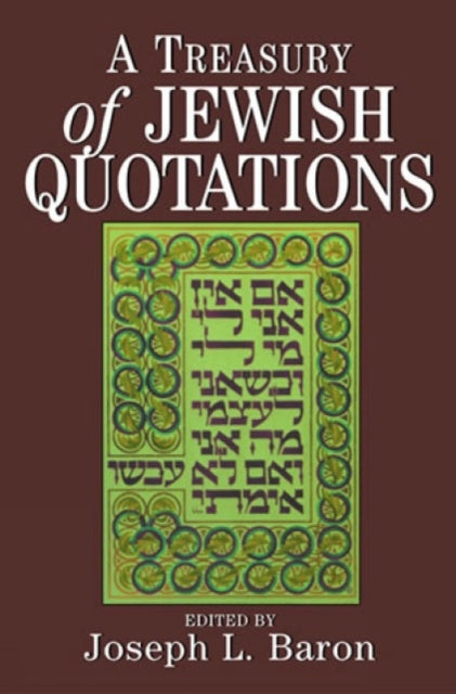 Book cover of: Treasury of Jewish Quotations. By: Joseph L. Baron