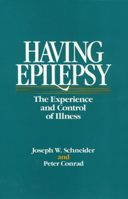 Book cover of: Having Epilepsy. By: Joseph W. Schneider