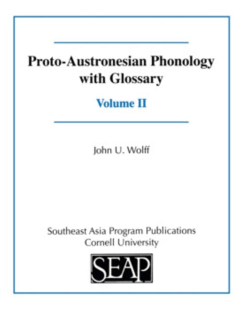 Book cover of: Proto-Austronesian Phonology with Glossary. By: John U. Wolff