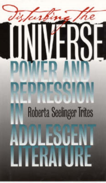 Book cover of: Disturbing the Universe. By: Roberta S. Trites