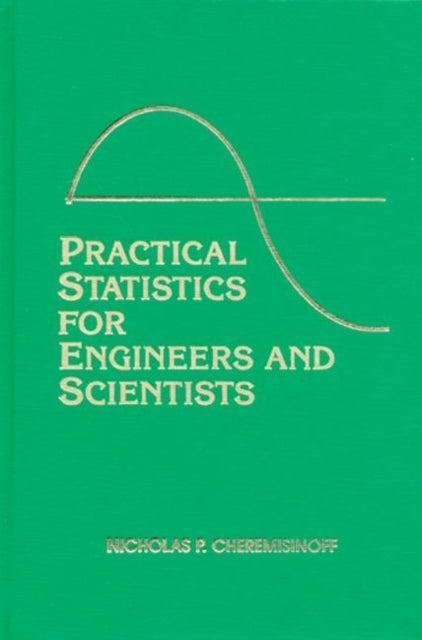 Book cover of: Practical Statistics for Engineers and Scientists