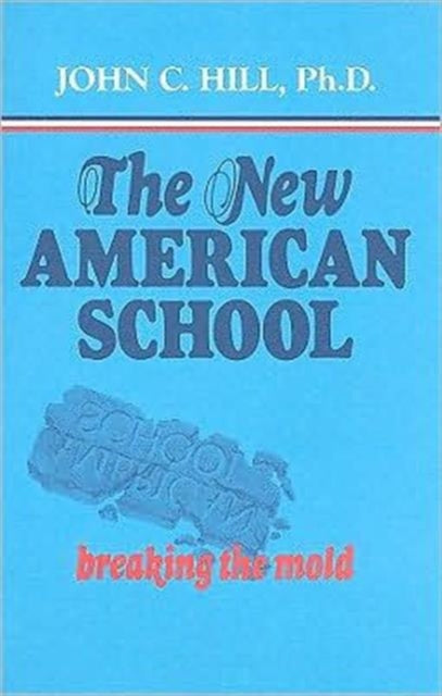 Book cover of: New American School. By: John C. Hill