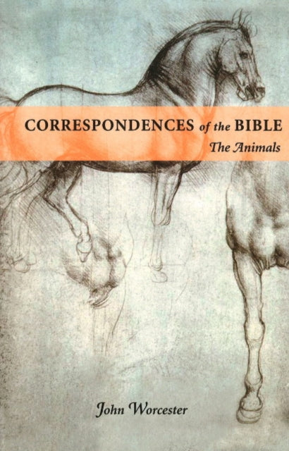 Book cover of: Correspondences of the Bible: Animals. By: John WORCESTER