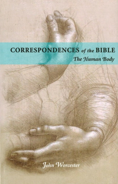 Book cover of: Correspondences of the Bible: Human Body. By: John WORCESTER