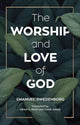 Book cover of: Worship and Love of God. By: Emanuel Swedenborg