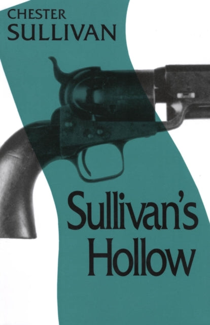 Book cover of: Sullivan's Hollow. By: Chester Sullivan